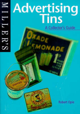 Miller's Advertising Tins: A Collector's Guide by Robert Opie image