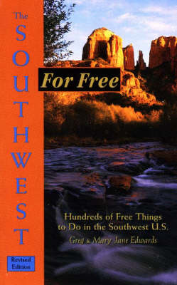 Southwest for Free: Hundreds of Free Things to Do in the Southwest U.S. by Mary Jane Edwards image