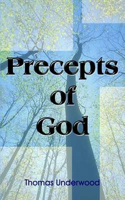 Precepts of God by Thomas Underwood image