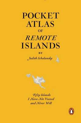 Pocket Atlas of Remote Islands by Judith Schalansky image