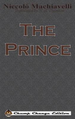 The Prince (Chump Change Edition) by Niccolo Machiavelli image