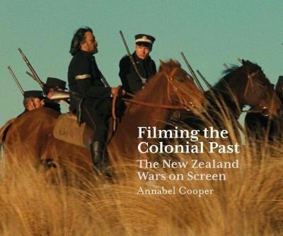 Filming the Colonial Past by Annabel Cooper image