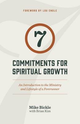 7 Commitments for Spiritual Growth by Mike Bickle image