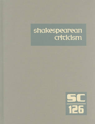 Shakespearean Criticism, Volume 126 image