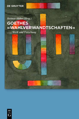 Goethes "Wahlverwandtschaften": Werk und Forschung on Hardback