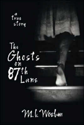 The Ghosts on 87th Lane by M.L. Woelm image