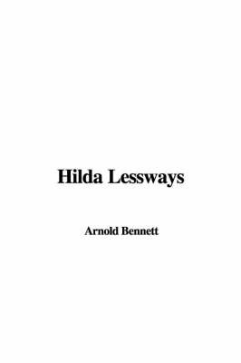 Hilda Lessways by Arnold Bennett image