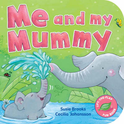 Me and My Mummy by Susle Brooks image
