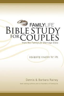 Family Life Bible Study for Couples by Dennis Rainey image