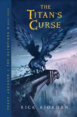 The Titan's Curse (Percy Jackson #3) by Rick Riordan