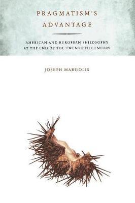 Pragmatism's Advantage by Joseph Margolis image