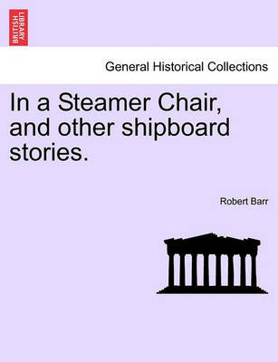 In a Steamer Chair, and Other Shipboard Stories. by Robert Barr image