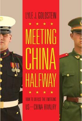 Meeting China Halfway by Lyle J. Goldstein image