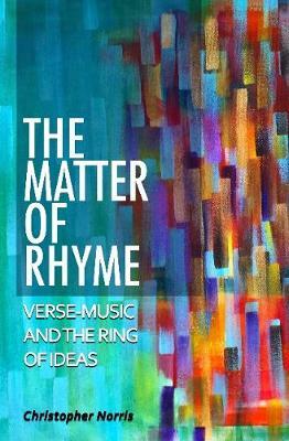The Matter of Rhyme by Christopher Norris image