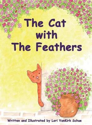 The Cat with the Feathers by Lori VanKirk Schue image