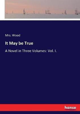 It May be True by Mrs Wood image