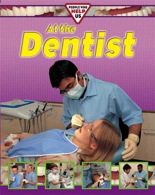 People Who Help Us: At The Dentist by Deborah Chancellor