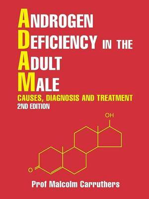 Androgen Deficiency in the Adult Male by Prof Malcolm Carruthers image