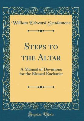 Steps to the Altar by William Edward Scudamore image