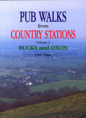 Pub Walks from Country Stations: Buckinghamshire and Oxfordshire by Clive Higgs image