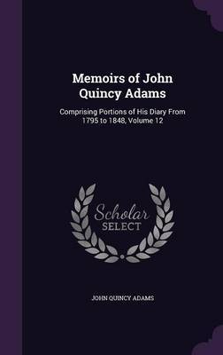 Memoirs of John Quincy Adams image