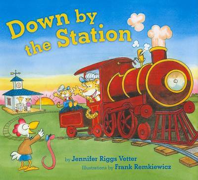 Down by the Station on Hardback by Jennifer Riggs Vetter