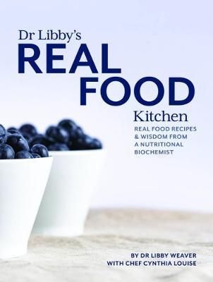 Dr Libby's Real Food Kitchen by L. Weaver image