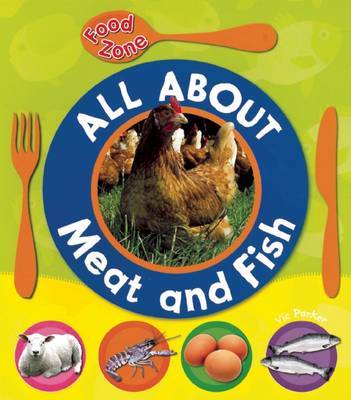 All about Meat and Fish on Hardback by Victoria Parker