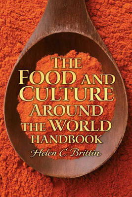 The Food and Culture Around the World Handbook by Helen C. Brittin image