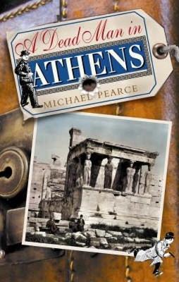 A Dead Man in Athens by Michael Pearce image