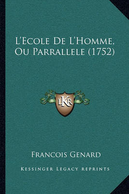 L'Ecole de L'Homme, Ou Parrallele (1752) by Francois Genard image