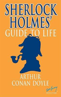 Sherlock Holmes' Guide to Life by Arthur Conan Doyle image