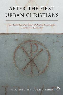 After the First Urban Christians by Todd D. Still