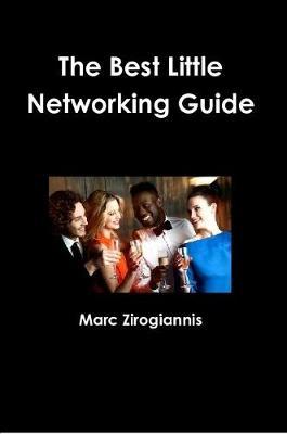 The Best Little Networking Guide by Marc Zirogiannis image