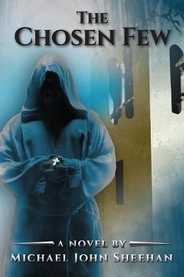The Chosen Few by Michael Sheehan image