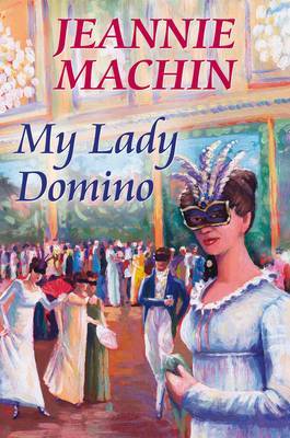 My Lady Domino on Hardback by Jeannie Machin