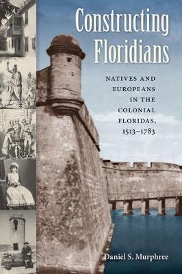 Constructing Floridians by Daniel S. Murphree image