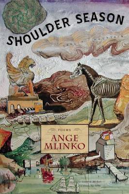 Shoulder Season by Ange Mlinko image