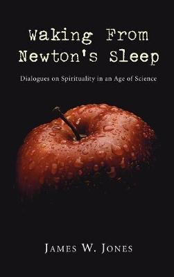 Waking from Newton's Sleep by James W. Jones image