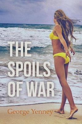 The Spoils of War by George Yenney image