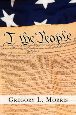 I the People by Gregory L. Morris image