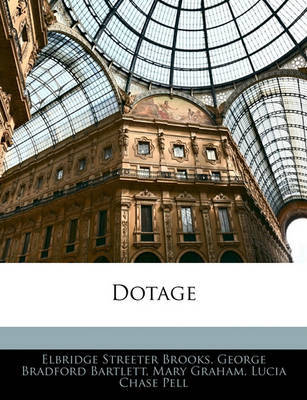 Dotage by Elbridge Streeter Brooks image