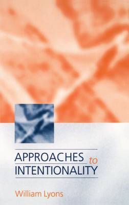 Approaches to Intentionality by William H Lyons image
