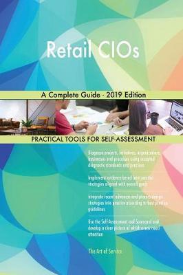 Retail CIOs A Complete Guide - 2019 Edition by Gerardus Blokdyk image