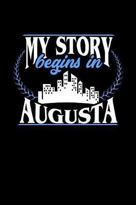 My Story Begins in Augusta by Dennex Publishing image