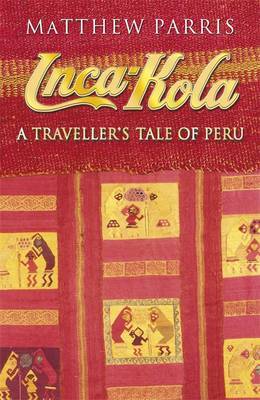 Inca Kola by Matthew Parris image