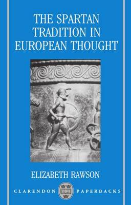 The Spartan Tradition in European Thought by Elizabeth Rawson image