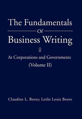 The Fundamentals of Business Writing by Claudine L. Boros image