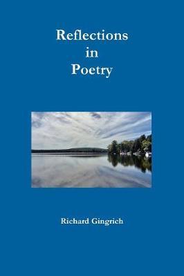 Reflections in Poetry by Richard Gingrich image