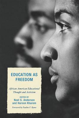 Education as Freedom: African American Educational Thought and Activism image